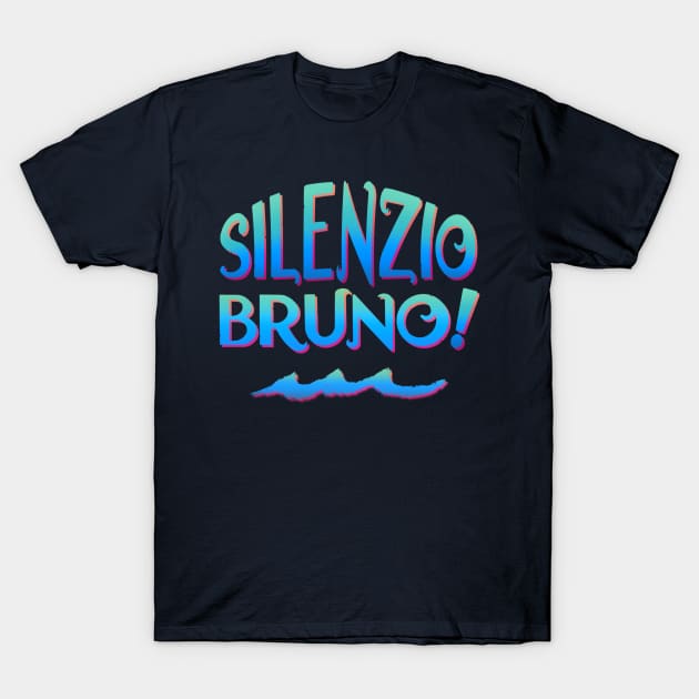 Silenzio Bruno! T-Shirt by EnglishGent